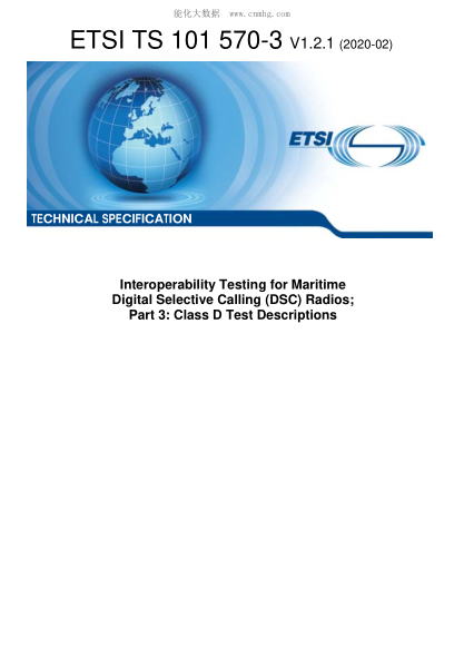 ETSI TS 101 570-3-2020 Interoperability Testing For Maritime Digital Selective Calling (Dsc) Radios; Part 3: Class D Test Descriptions