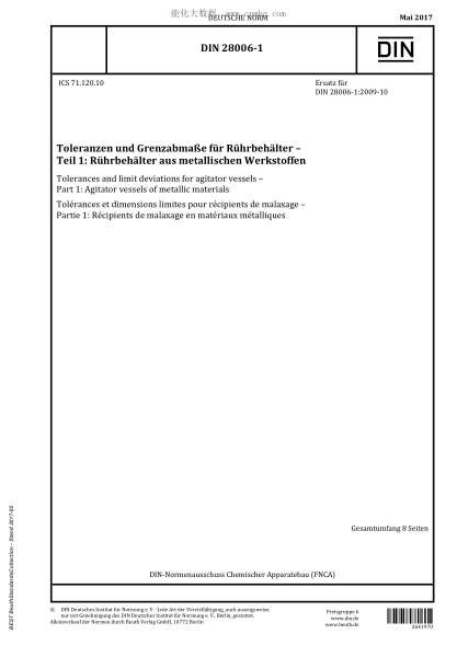 DIN 28006-1-2017 Tolerances and limit deviations for agitator vessels - Part 1: Agitator vessels of metallic materials