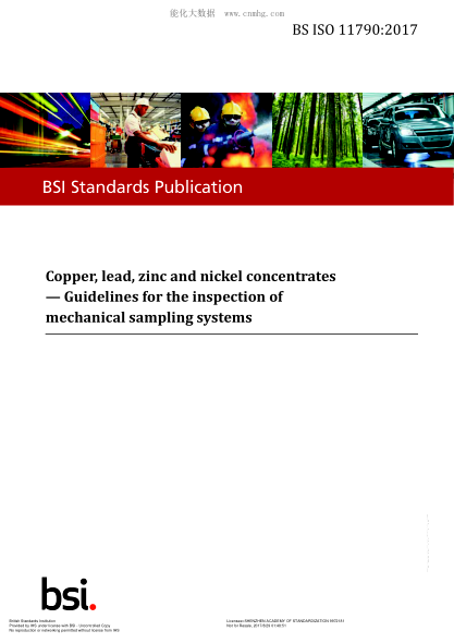 BS ISO 11790-2017 銅 鉛 鋅和鎳精礦 機械采樣系統檢查指南 Copper, lead, zinc and nickel concentrates. Guidelines for the inspection of mechanical sampling systems