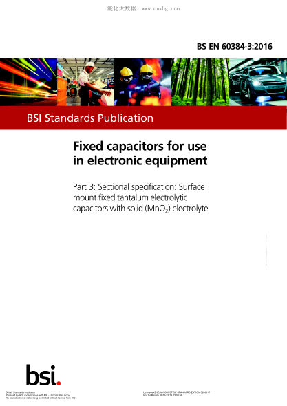 BS EN 60384-3-2016 用于電子設備的固定電容器 剖面規格 表面貼裝固體鉭電解電容器 固體(MnO $ d2)電解液 Fixed capacitors for use in electronic equipment. Sectional specification. Surface mount fixed tantalum electrolytic capacitors with solid (MnO$d2) electrolyte