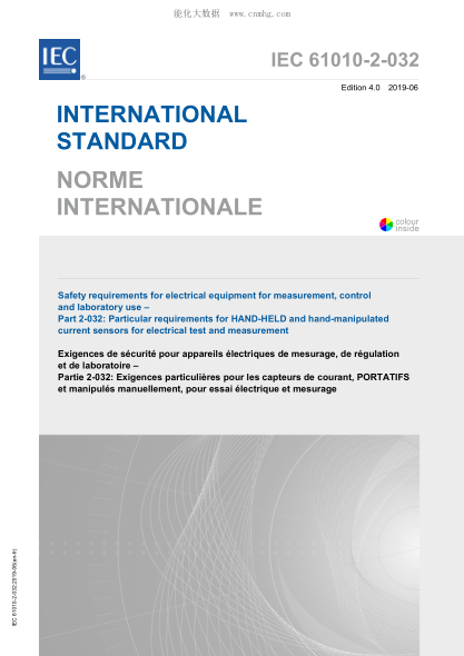 IEC 61010-2-032-2019 測量、控制和實(shí)驗室用電氣設備的安全要求--第2-032部分：電工測量和試驗用手持和手動(dòng)電流傳感器的特殊要求 Safety requirements for electrical equipment for measurement, control and laboratory use – Part 2-032: Particular requirements for HAND-HELD and hand-manipulated current sens