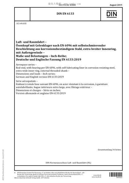 DIN EN 6133-2019 Aerospace series - Rod-end, with bearing per EN 6096, with self-lubricating liner in corrosion resisting steel, extra wide inner ring, external threaded shank - Dimensions and loads - Inch series
