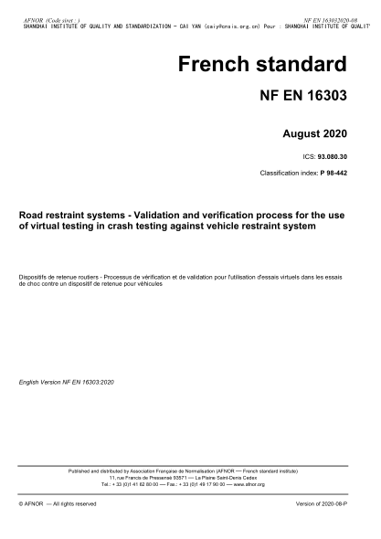 NF EN 16303-2020 Road restraint systems - Validation and verification process for the use of virtual testing in crash testing against vehicle restraint system