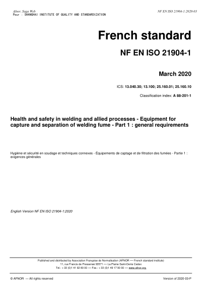 NF A88-201-1-2020 Health and safety in welding and allied processes - Equipment for capture and separation of welding fume - Part 1 : general requirements