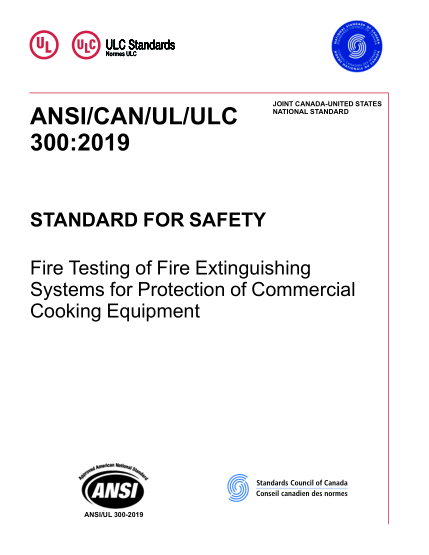 UL 300-2019 UL Standard for Safety Fire Testing of Fire Extinguishing Systems for Protection of Commercial Cooking Equipment (Fourth Edition)