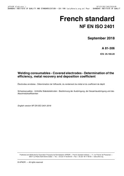 NF EN ISO 2401-2018 Welding consumables - Covered electrodes - Determination of the efficiency, metal recovery and deposition coefficient
