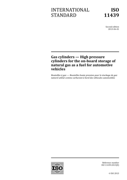 ISO 11439-2013 氣瓶--作為機動(dòng)車(chē)輛燃料的天然氣在車(chē)內儲存用高壓氣瓶 Gas cylinders -- High pressure cylinders for the on-board storage of natural gas as a fuel for automotive vehicles