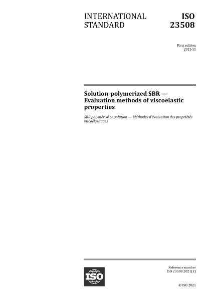ISO 23508-2021 溶聚丁苯橡膠--粘彈性的評價(jià)方法 Solution-polymerized SBR — Evaluation methods of viscoelastic properties