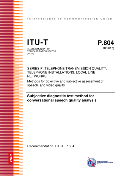 ITU-T P.804-2017 Subjective diagnostic test method for conversational speech quality analysis