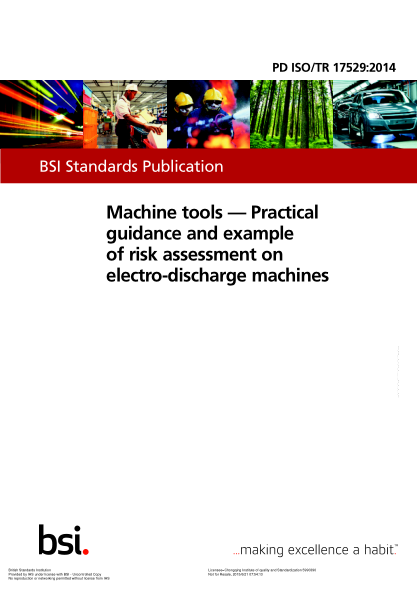 PD ISO/TR 17529-2014 Machine tools. Practical guidance and example of risk assessment on electro-discharge machines