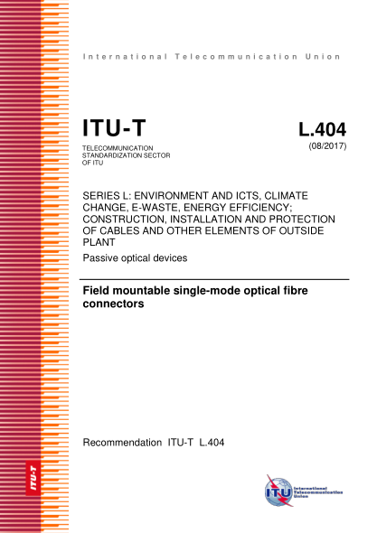 ITU-T L.404-2017 Field mountable single-mode optical fibre connectors