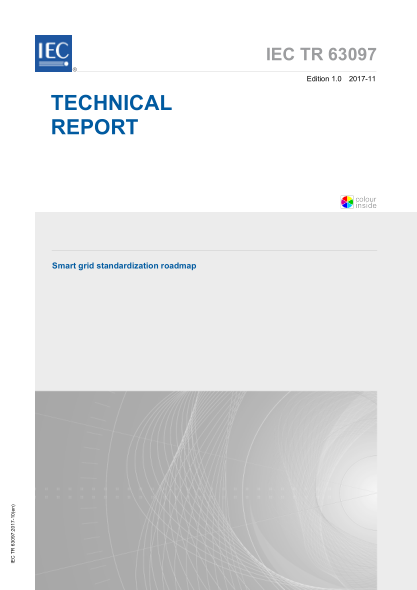 IEC TR 63097-2017 智能電網(wǎng)標準化路線(xiàn)圖 Smart grid standardization roadmap
