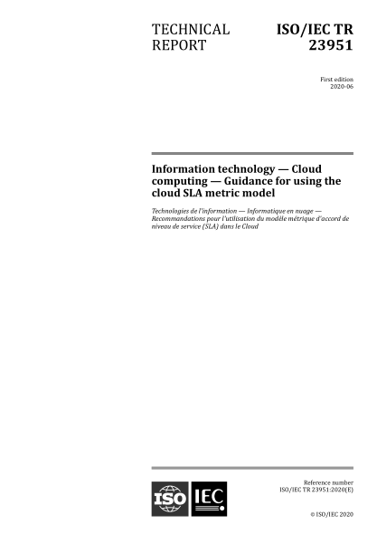 ISO/IEC TR 23951-2020 信息技術(shù)—云計算—使用云SLA度量模型的指南 Information technology — Cloud computing — Guidance for using the cloud SLA metric model