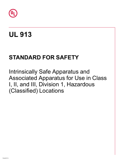 UL 913-2013 UL Standard For Safety Intrinsically Safe Apparatus And Associated Apparatus For Use In Class I, Ii, And Iii, Division 1, Hazardous (Classified) Locations (Eighth Edition; Reprint With Revisions Through And Including March 11,2019)