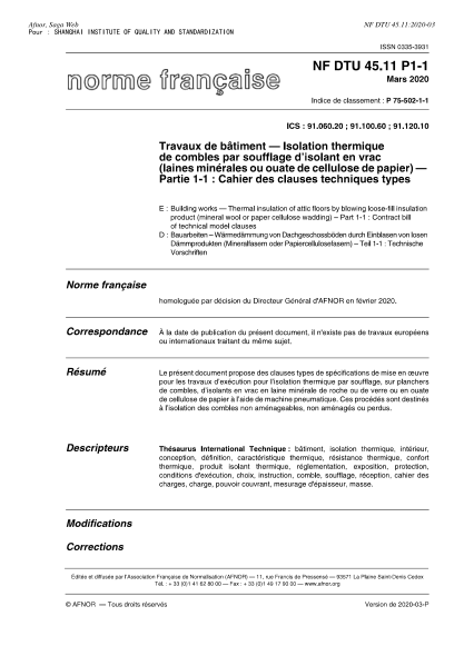 NF DTU 45.11-2020 Building works - Thermal insulation of attic floors by blowing loose-fill insulation product (mineral wool or paper cellulose wadding) - Part 1-1 : contract bill of technical model clauses - Part 1-2 : general criteria for choice of mat