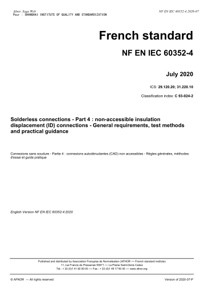 NF EN IEC 60352-4-2020 Solderless connections - Part 4 : non-accessible insulation displacement (ID) connections - General requirements, test methods and practical guidance