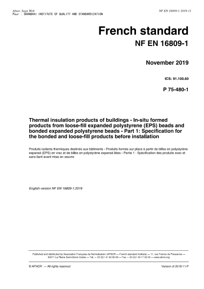 NF EN 16809-1-2019 Thermal insulation products of buildings - In-situ formed products from loose-fill expanded polystyrene (EPS) beads and bonded expanded polystyrene beads - Part 1 : specification for the bonded and loose-fill products before installati