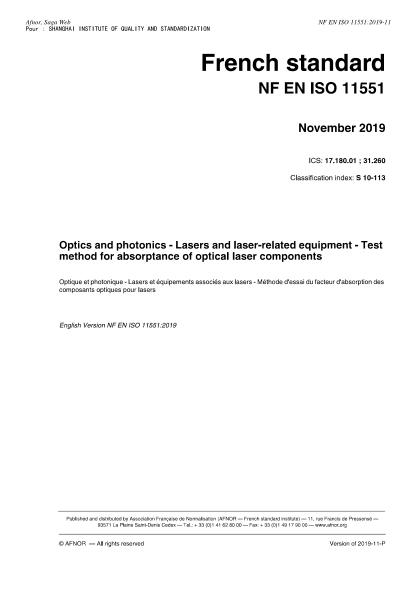 NF EN ISO 11551-2019 Optics and photonics - Lasers and laser-related equipment - Test method for absorptance of optical laser components
