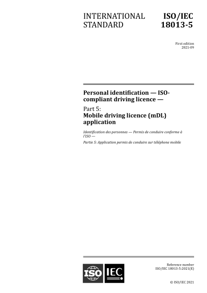 ISO/IEC 18013-5-2021 個(gè)人識別--符合ISO標準的駕駛執照--第5部分：移動(dòng)駕駛執照（mDL）應用 Personal identification — ISO- compliant driving licence — Part 5: Mobile driving licence (mDL) application