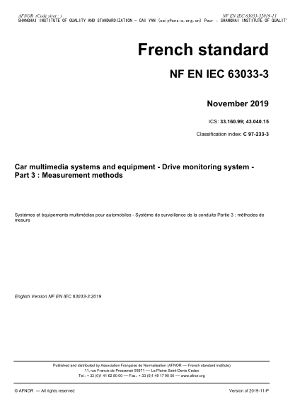 NF EN IEC 63033-3-2019 Car multimedia systems and equipment - Drive monitoring system - Part 3 : measurement methods