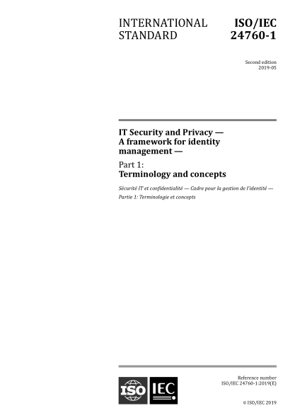 ISO/IEC 24760-1-2019 IT安全和隱私--身份識別管理的框架--第1部分:術(shù)語(yǔ)和概念 IT Security and Privacy — A framework for identity management — Part 1: Terminology and concepts
