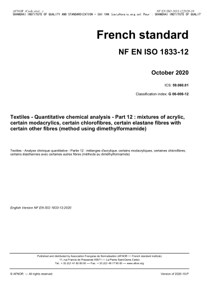 NF EN ISO 1833-12-2020 Textiles - Quantitative chemical analysis - Part 12 : mixtures of acrylic, certain modacrylics, certain chlorofibres, certain elastane fibres with certain other fibres (method using dimethylformamide)