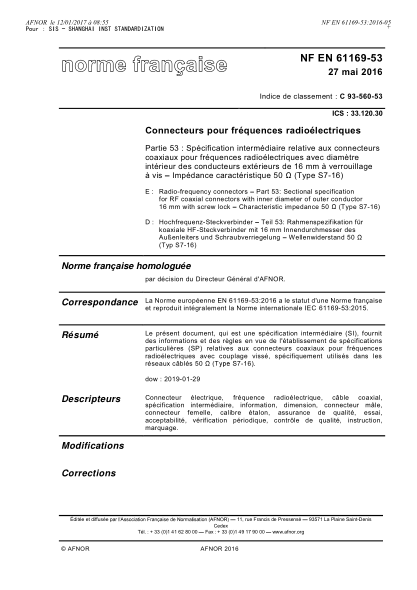 NF EN 61169-53-2016 Radio frequency connectors - Part 53- Sectional specification for RF coaxial connectors with inner diameter of outer conductor 16 mm with screw lock - Characteristic impedance 50 omega (Type S7-16)