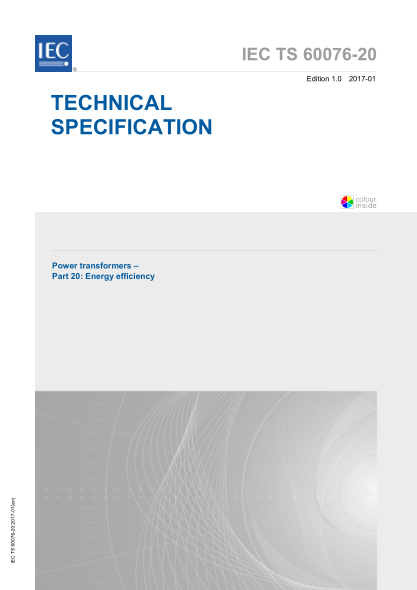 IEC TS 60076-20-2017 電力變壓器--第20部分:能源效率 Power transformers – Part 20: Energy efficiency