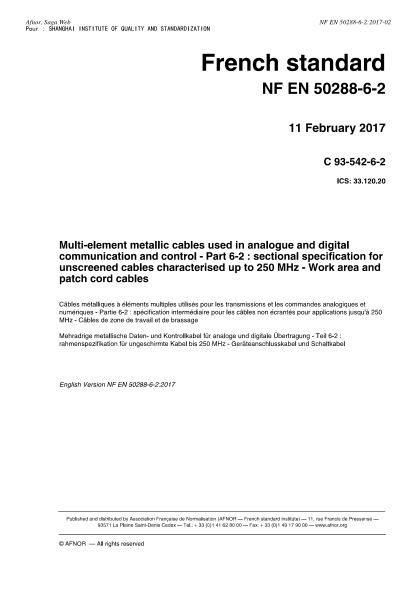 NF EN 50288-6-2-2017 Multi-element metallic cables used in analogue and digital communication and control - Part 6-2 - sectional specification for unscreened cables characterised up to 250 MHz - Work area and patch cord cables