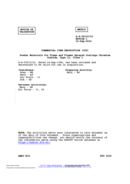 NAVY A-A-59315/32 VALID NOTICE 1-2014 Powder Materials for Flame and Plasma Sprayed Coatings Chromium Carbide, Type II, Class 1