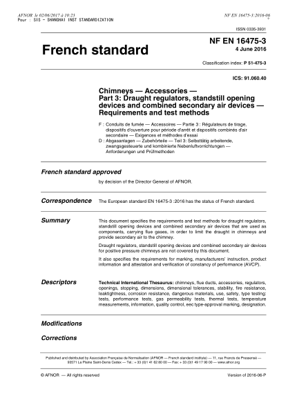 NF EN 16475-3-2016 Chimneys - Accessories - Part 3 - draught regulators, standstill opening devices and combined secondary air devices - Requirements and test methods