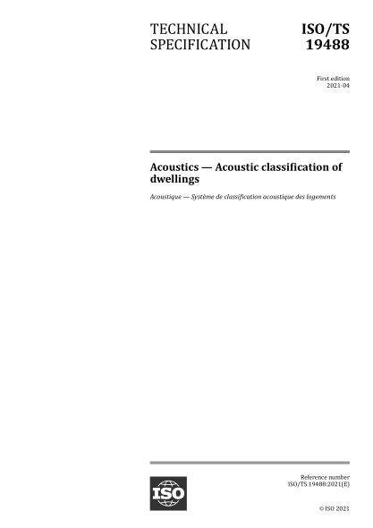 ISO/TS 19488-2021 聲學(xué)--住宅的聲學(xué)分類(lèi) Acoustics — Acoustic classification of dwellings