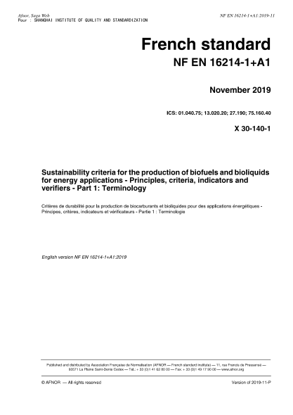 NF X30-140-1-2019 Sustainability criteria for the production of biofuels and bioliquids for energy applications - Principles, criteria, indicators and verifiers - Part 1 : terminology