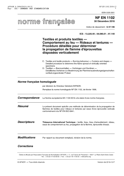 NF G07-186-2016 Textiles and textile products - Burning behaviour - Curtains and drapes - Detailed procedure to determine the flame spread of vertically oriented specimens
