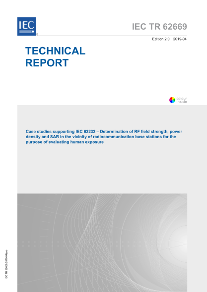 IEC TR 62669-2019 支持IEC 62232的案例研究--在無(wú)線(xiàn)電通信基站附近用于評估人體所受電磁輻射的射頻場(chǎng)強、功率密度和比吸收率(SAR)的測定 Case studies supporting IEC 62232 – Determination of RF field strength, power density and SAR in the vicinity of radiocommunication base stations for the purpose of ev