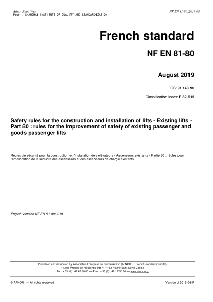 NF EN 81-80-2019 Safety rules for the construction and installation of lifts - Existing lifts - Part 80 : rules for the improvement of safety of existing passenger and goods passenger lifts