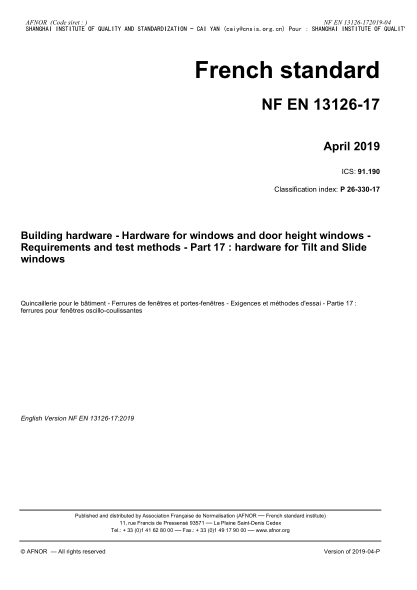 NF P26-330-17-2019 Building hardware - Hardware for windows and door height windows - Requirements and test methods - Part 17 : hardware for Tilt and Slide windows