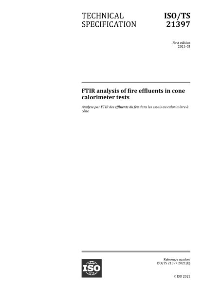 ISO/TS 21397-2021 錐形量熱計測試中火災流出物的FTIR分析 FTIR analysis of fire effluents in cone calorimeter tests