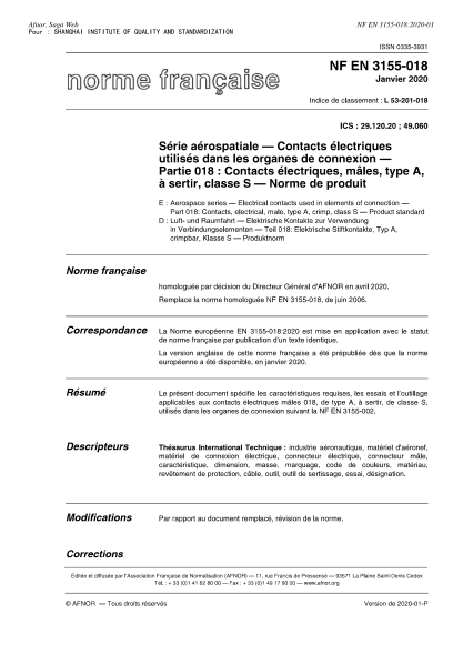 NF EN 3155-018-2020 Aerospace series - Electrical contacts used in elements of connection - Part 018 : contacts, electrical, male, type A, crimp, class S - Product standard