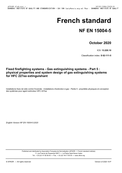 NF S62-111-5-2020 Fixed firefighting systems - Gas extinguishing systems - Part 5 : physical properties and system design of gas extinguishing systems for HFC 227ea extinguishant