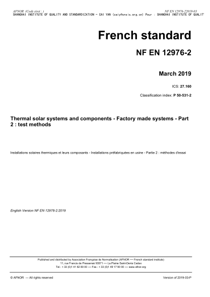 NF P50-531-2-2019 Thermal solar systems and components - Factory made systems - Part 2 : test methods