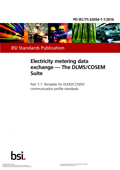 PD IEC/TS 62056-1-1-2016 電力計量數據交換 DLMS / COSEM套件 DLMS / COSEM通信配置文件標準模板 Electricity metering data exchange. The DLMS/COSEM suite. Template for DLMS/COSEM communication profile standards
