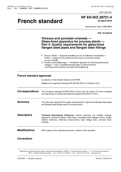 NF EN ISO 28721-4-2016 Vitreous and porcelain enamels - Glass-lined apparatus for process plants - Part 4 - quality requirements for glass-lined flanged steel pipes and flanged steel fittings