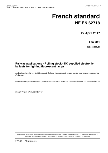 NF EN 62718-2017 Railway applications - Rolling stock - DC supplied electronic ballasts for lighting fluorescent lamps