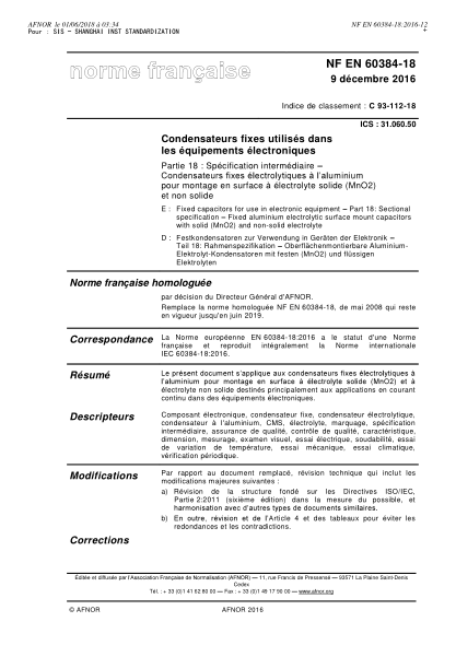 NF EN 60384-18-2016 Fixed capacitors for use in electronic equipment - Part 18 - sectional specification - Fixed aluminium electrolytic surface mount capacitors with solid (MnO2) and non-solid electrolyte