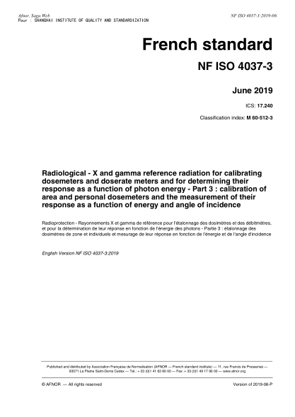 NF M60-512-3-2019 Radiological - X and gamma reference radiation for calibrating dosemeters and doserate meters and for determining their response as a function of photon energy - Part 3 : calibration of area and personal dosemeters and the measurement