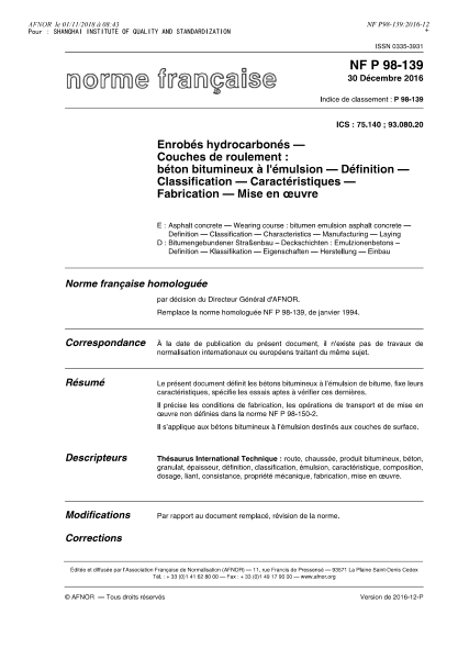 NF P98-139-2016 Asphalt concrete - Wearing course : bitumen emulsion asphalt concrete - Definition - Classification - Characteristics - Manufacturing - Laying