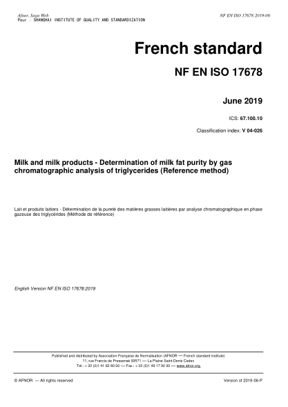NF EN ISO 17678-2019 Milk and milk products - Determination of milk fat purity by gas chromatographic analysis of triglycerides (Reference method)