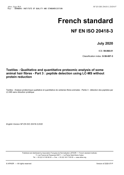 NF EN ISO 20418-3-2020 Textiles - Qualitative and quantitative proteomic analysis of some animal hair fibres - Part 3 : peptide detection using LC-MS without protein reduction