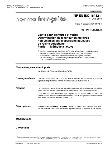 NF T30-418-1-2016 Binders for paints and varnishes - Determination of the non-volatile-matter content of aqueous rosin-resin dispersions - Part 1 - oven method